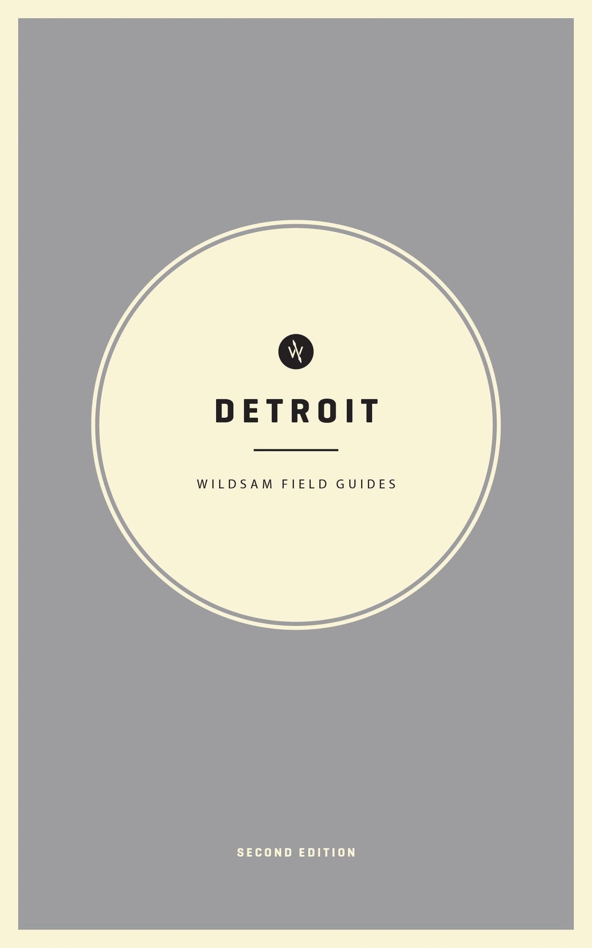 Wildsam Field Guides: Detroit: Second Edition (Wildsam City Guides)