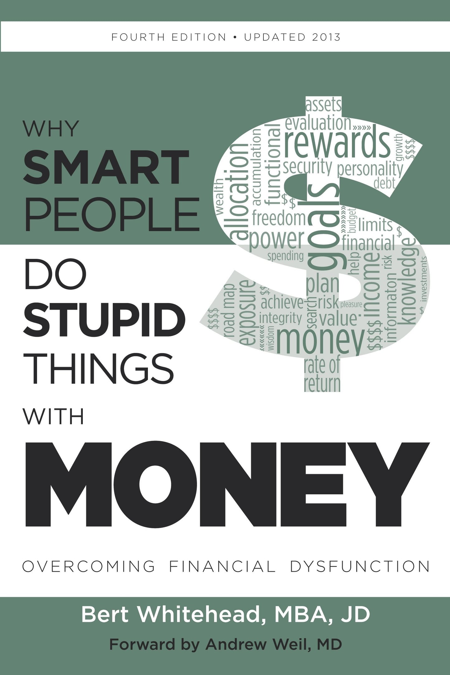 Why Smart People Do Stupid Things With Money: Overcoming Financial Dysfunction