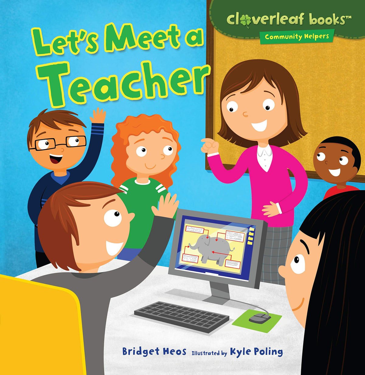 Let's Meet a Teacher (Cloverleaf Books ™ ― Community Helpers)