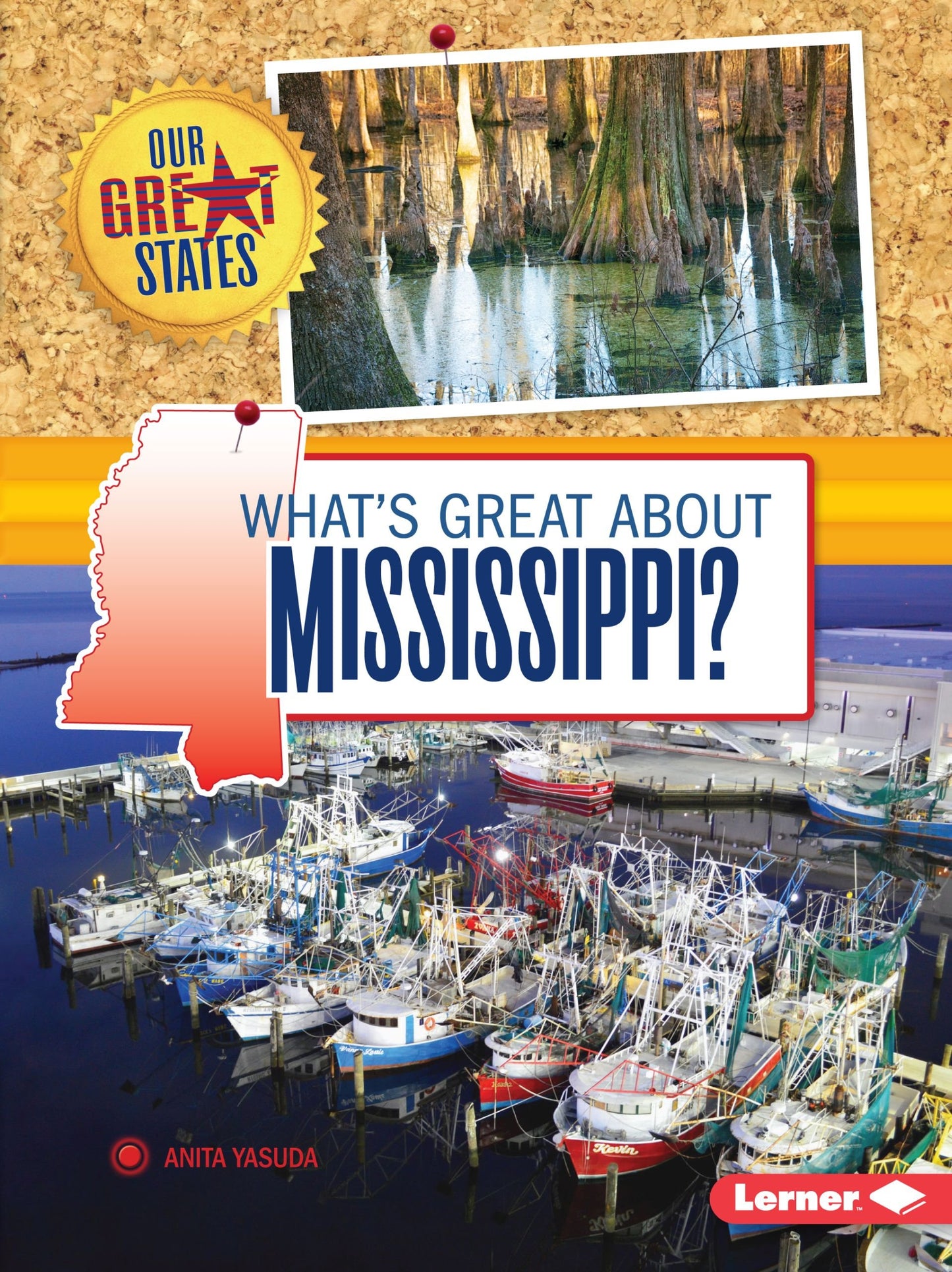 What's Great about Mississippi? (Our Great States)