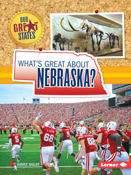 What's Great about Nebraska? (Our Great States) - 3828