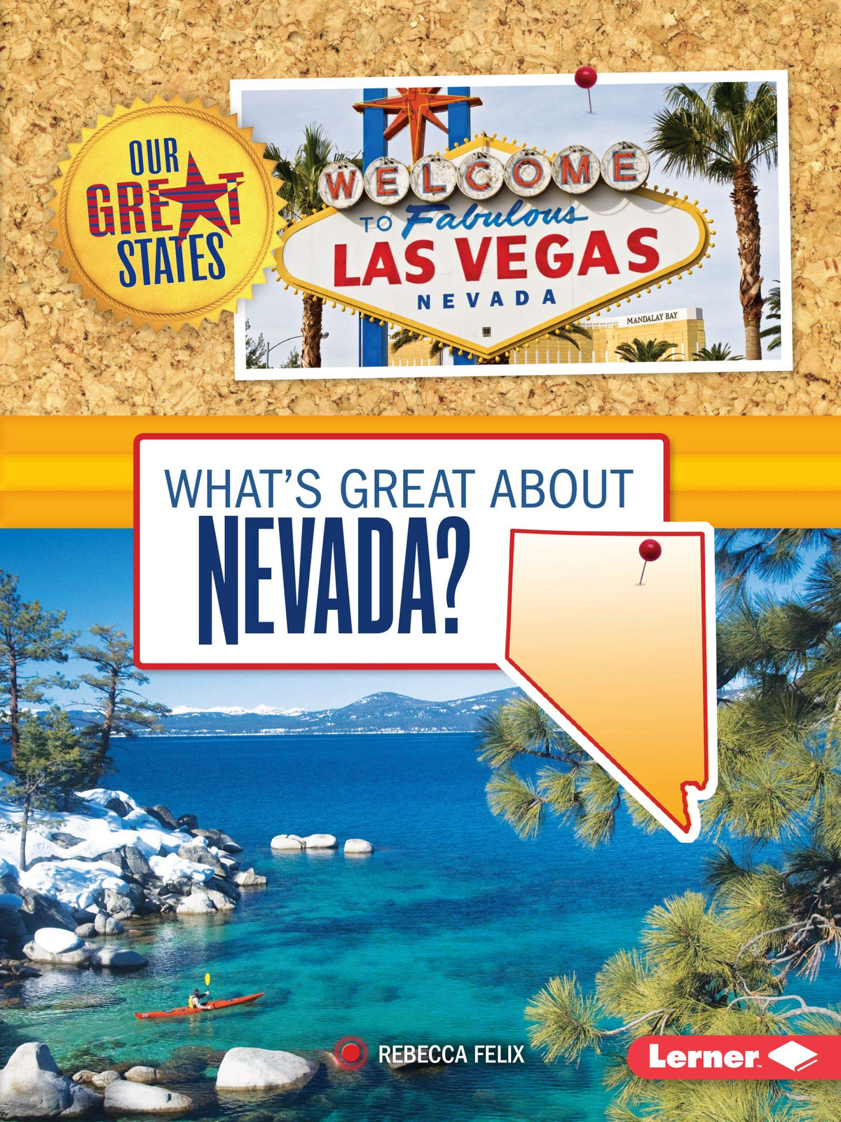 What's Great about Nevada? (Our Great States)