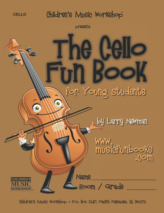 The Cello Fun Book: for Young Students (The Violin Fun Book Series for Violin, Viola, Cello and Bass) - 2957