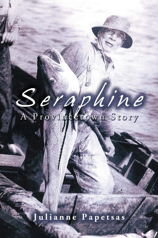 Seraphine: A Provincetown Story - 7232