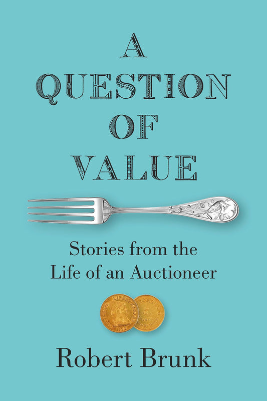 A Question of Value: Stories from the Life of an Auctioneer - 307