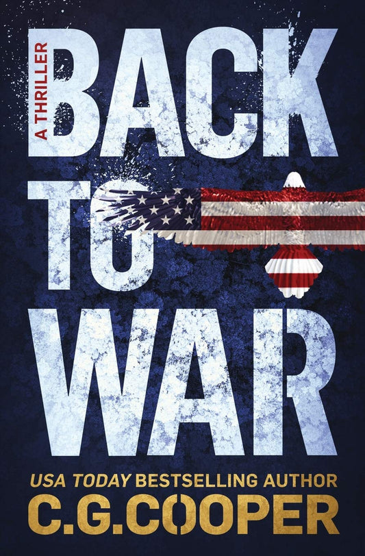 Back to War: Book 1 of the Corps Justice series - 8693