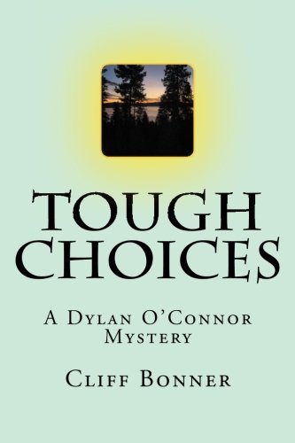 Tough Choices, A Dylan O'Connor mystery. - 5665