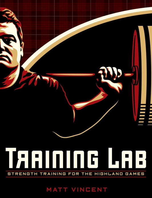 Training LAB: Strength Training for the Highland Games: Max Strength and Power Development for Athletes - 6613