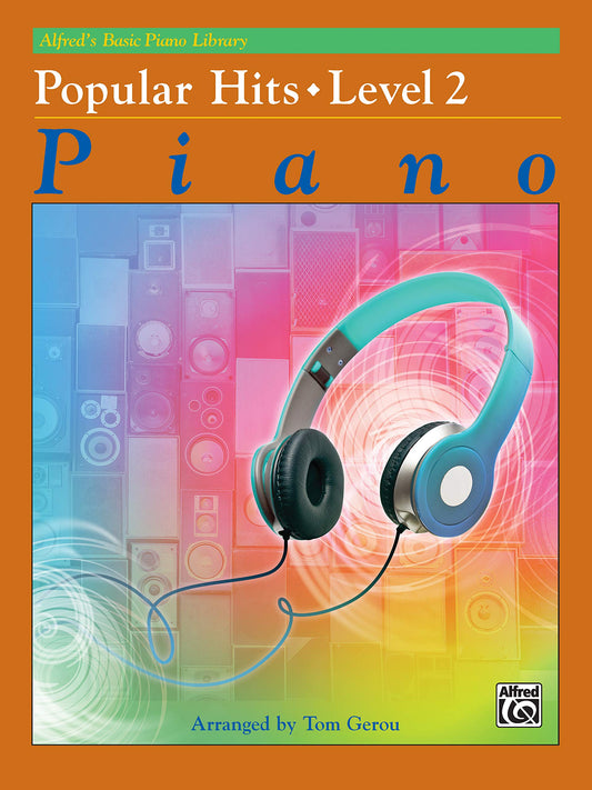 Alfred's Basic Piano Library Popular Hits, Bk 2 (Alfred's Basic Piano Library, Bk 2) - 7189