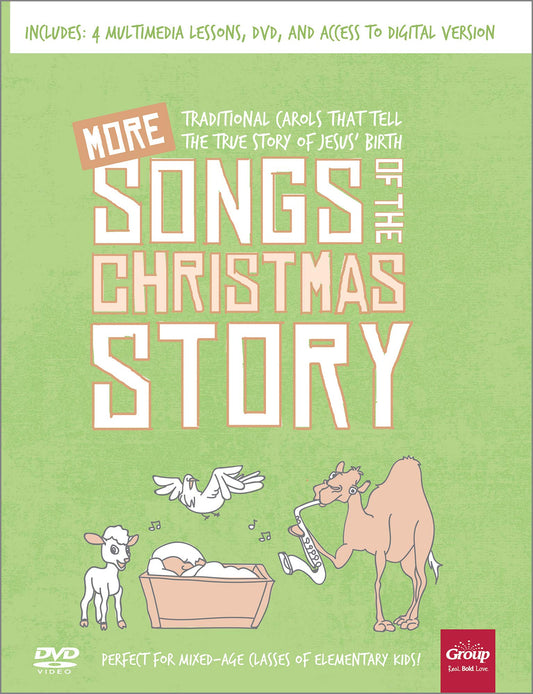 MORE Songs of the Christmas Story: Traditional Carols That Tell the True Story of Jesus’ Birth