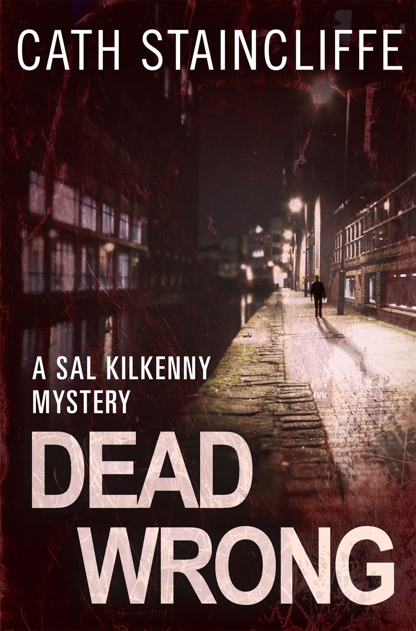 Dead Wrong (Sal Kilkenny) [Sep 19, 2013] Staincliffe, Cath