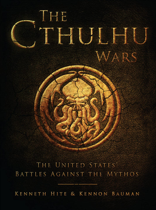 The Cthulhu Wars: The United States' Battles Against the Mythos (Dark)