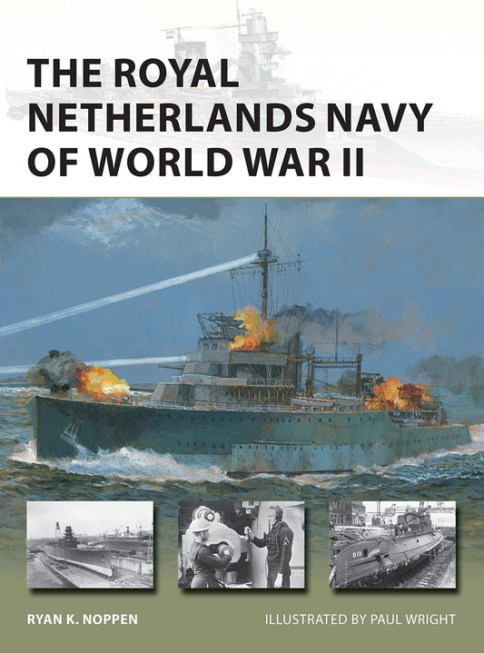 The Royal Netherlands Navy of World War II (New Vanguard, 285) - 3502