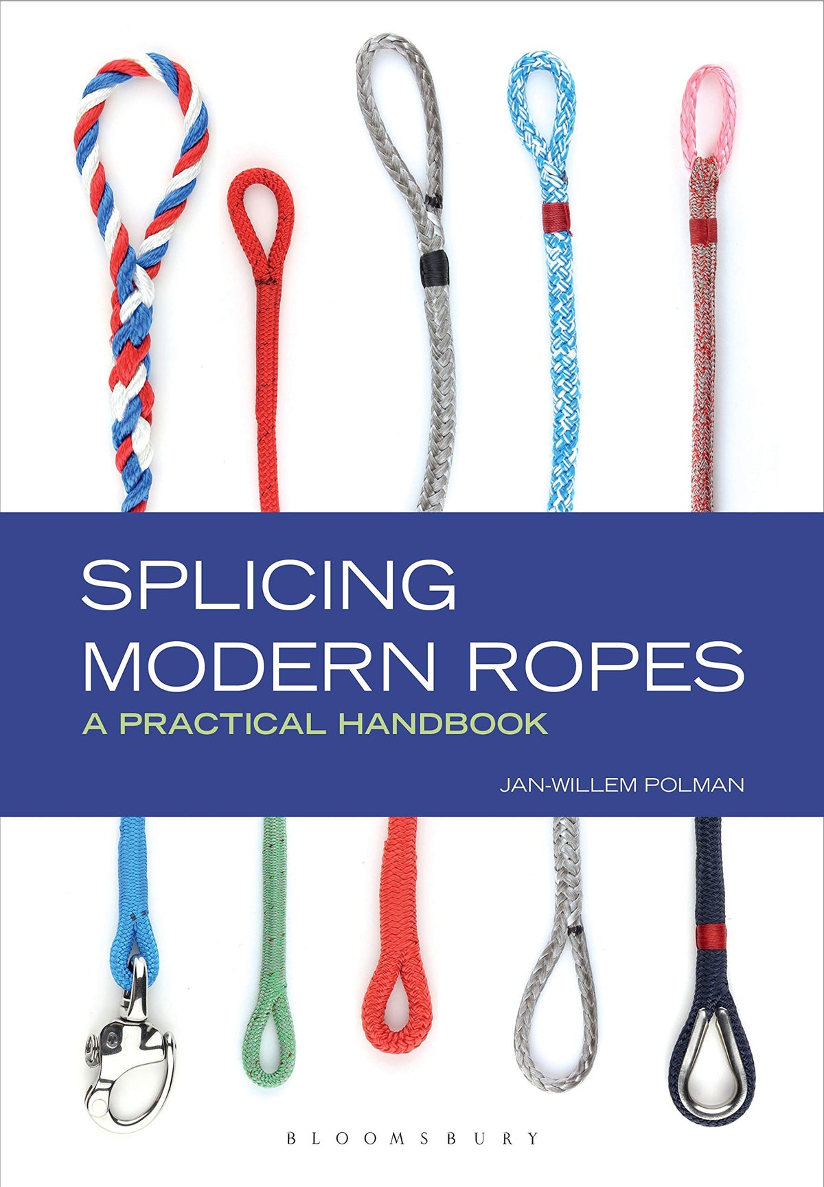 Splicing Modern Ropes: A Practical Handbook