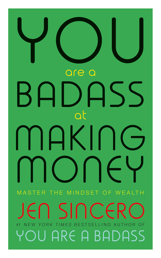 You Are A Badass At Making Money - 5409