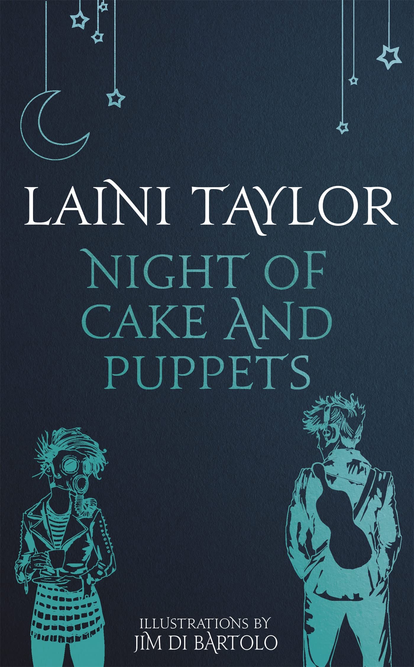 Night of Cake and Puppets: A Daughter of Smoke and Bone Novella (Daughter of Smoke and Bone Trilogy)