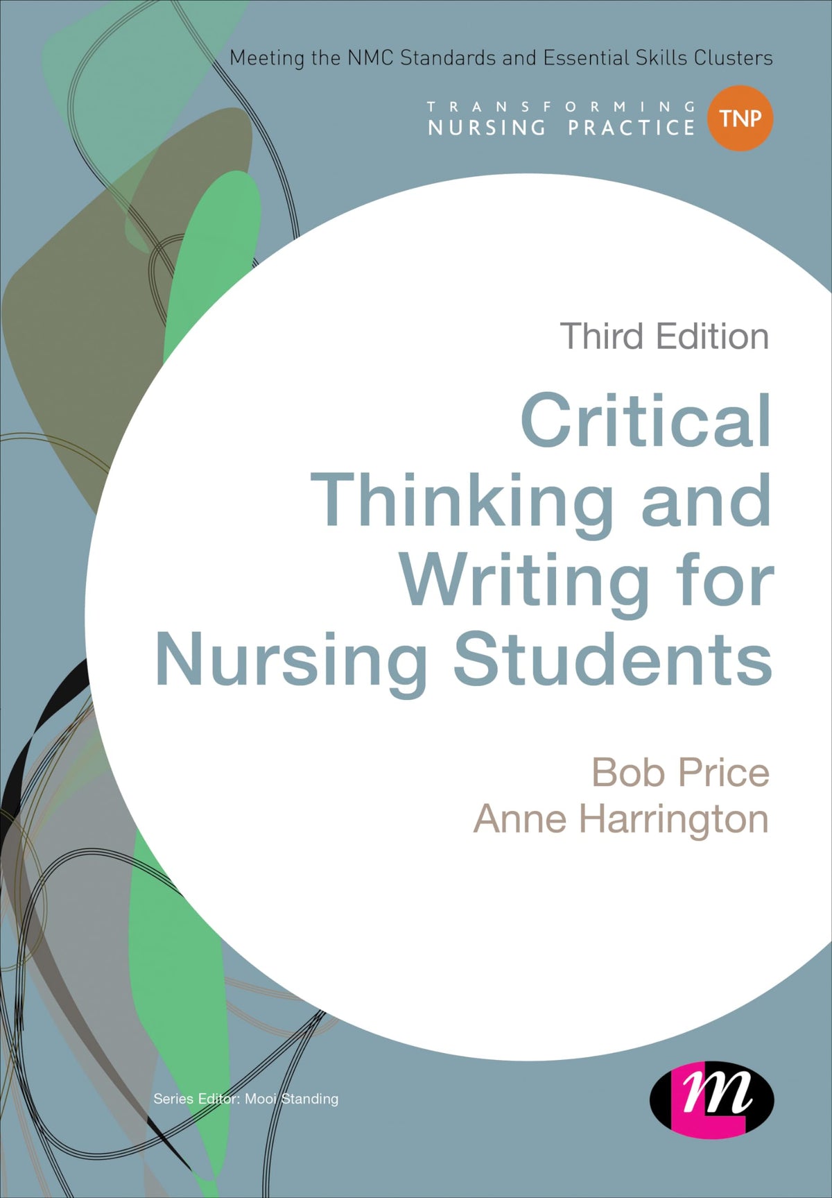 Critical Thinking and Writing for Nursing Students (Transforming Nursing Practice Series)