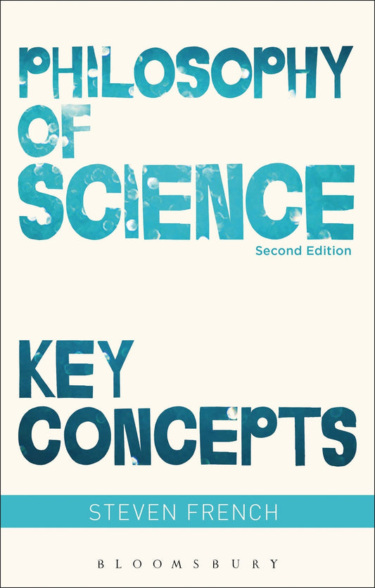 Philosophy of Science: Key Concepts - 7265
