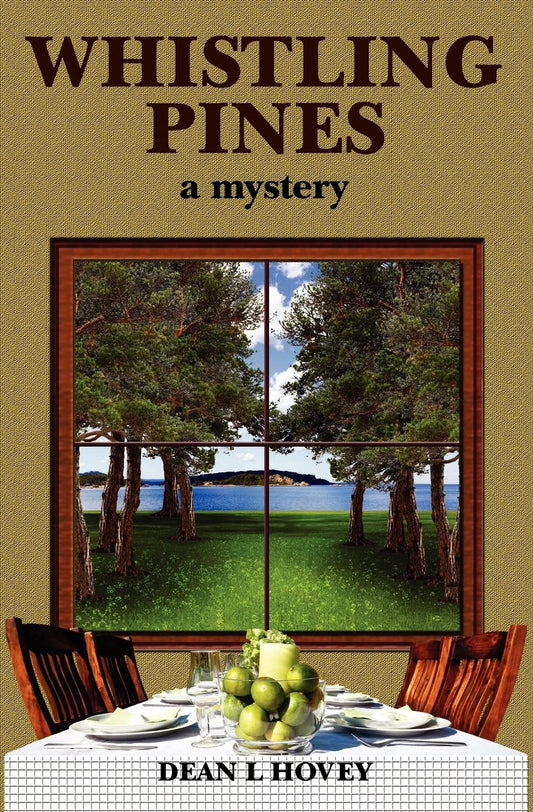 Whistling Pines: a Mystery