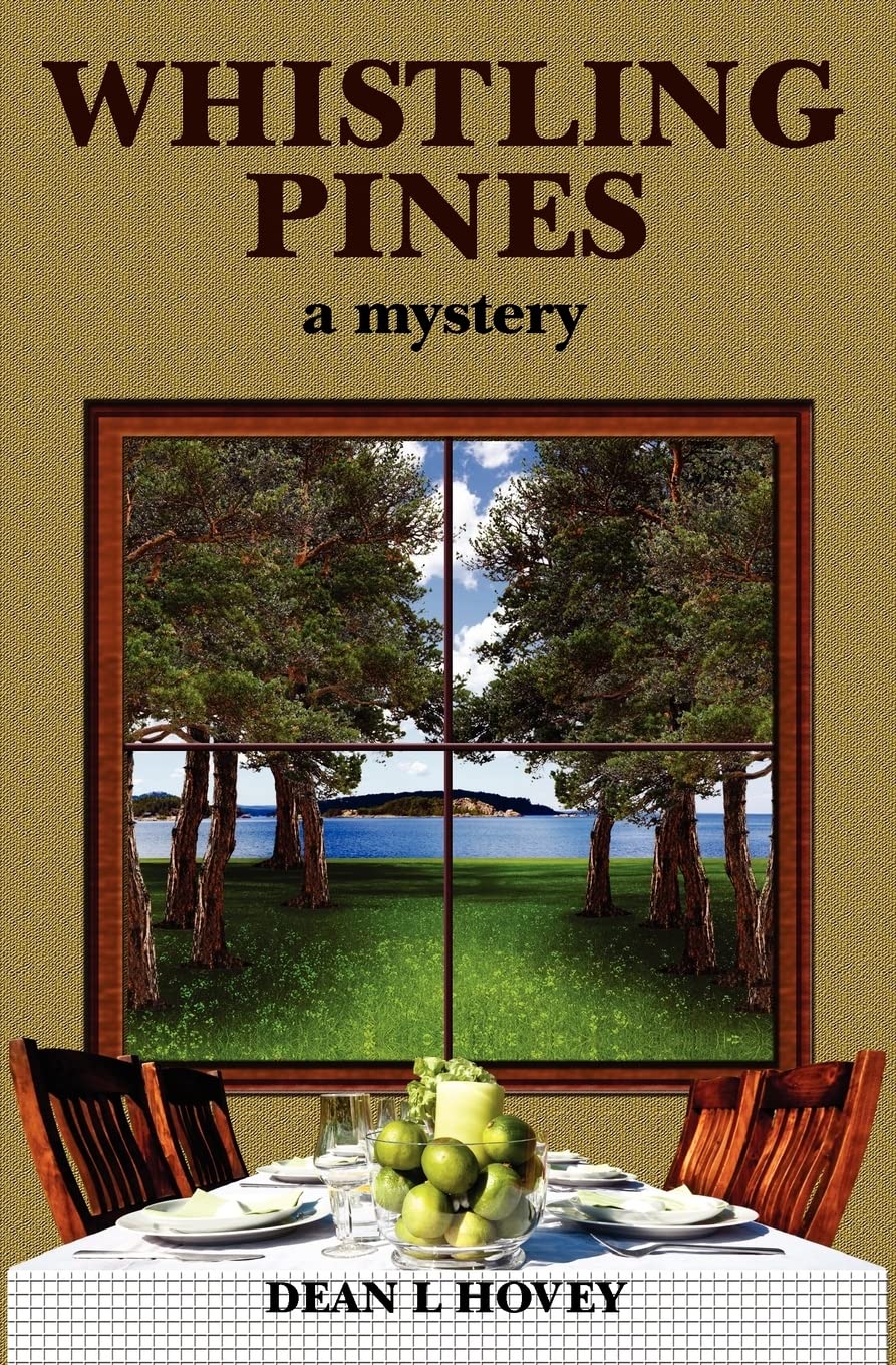Whistling Pines: a Mystery