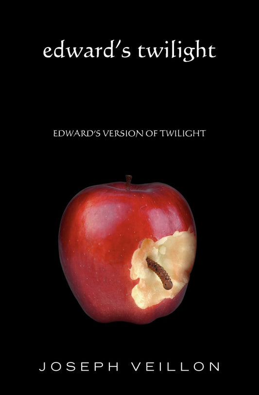 Edward's Twilight: edward's version of twilight