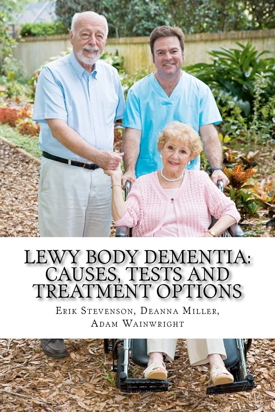 Lewy Body Dementia: Causes, Tests and Treatment Options
