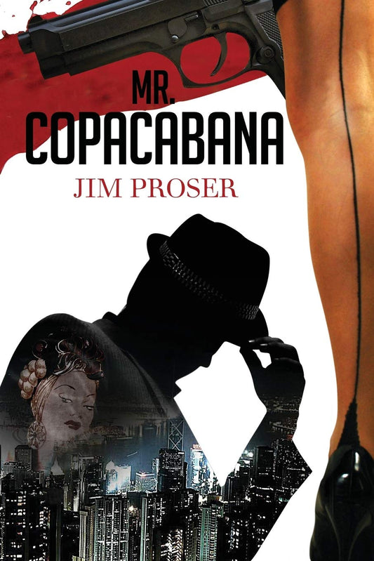Mr. Copacabana: An American History by Night (Jericho Mountain)