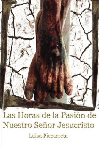 Las Horas de la Pasión de Nuestro Señor Jesucristo (Spanish Edition) - 2208