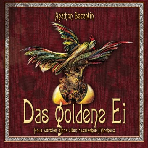 Das goldene Ei: Agathon Bezantin (German Edition)