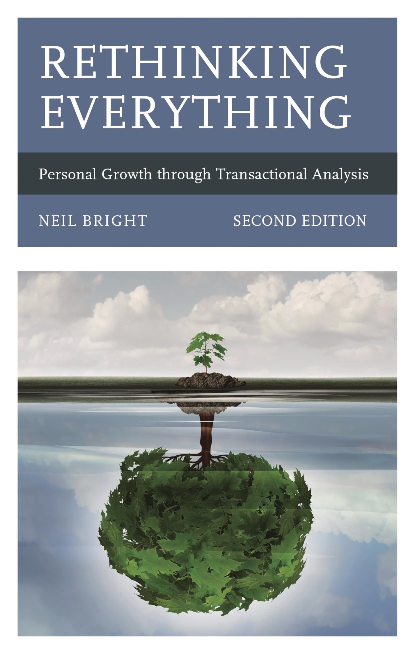 Rethinking Everything: Personal Growth through Transactional Analysis