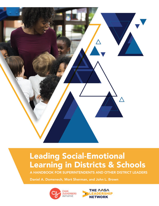 Leading Social-Emotional Learning in Districts and Schools: A Handbook for Superintendents and Other District Leaders - 6382