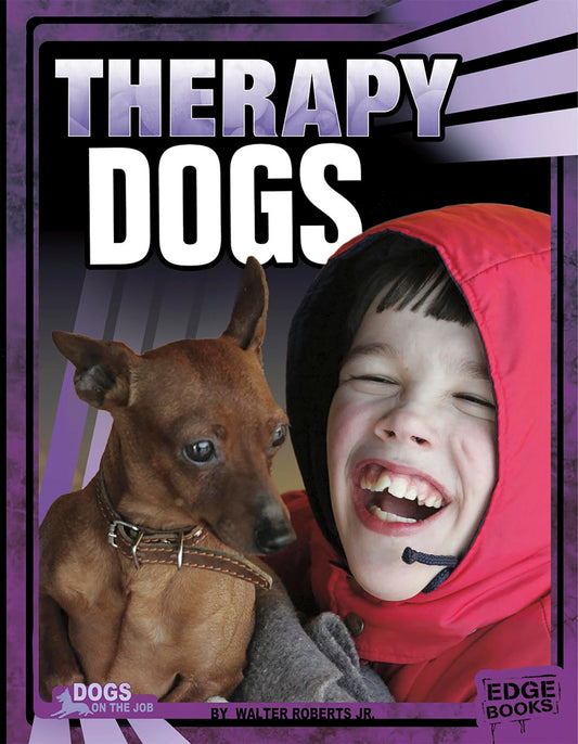 Therapy Dogs (Dogs on the Job)