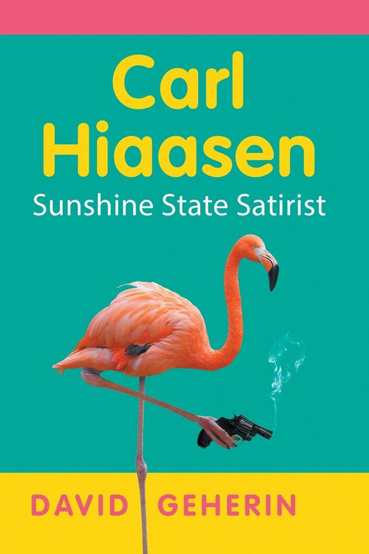 Carl Hiaasen: Sunshine State Satirist