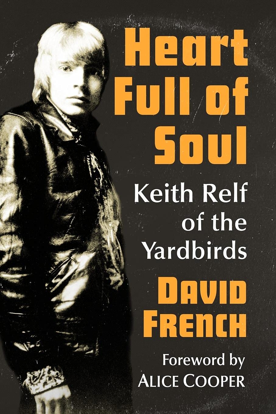 Heart Full of Soul: Keith Relf of the Yardbirds - 2820