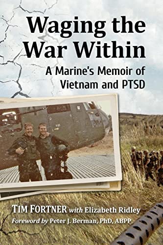 Waging the War Within: A Marine's Memoir of Vietnam and PTSD - 5702