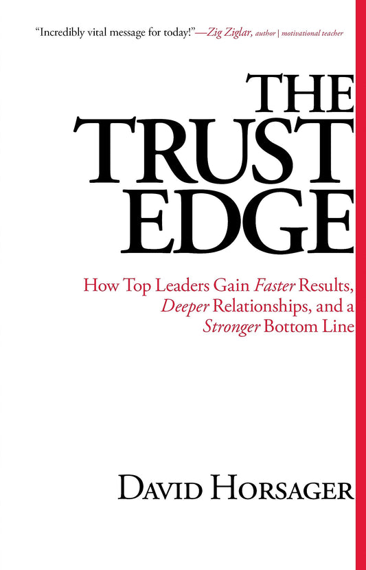 THE TRUST EDGE: HOW TOP LEADERS