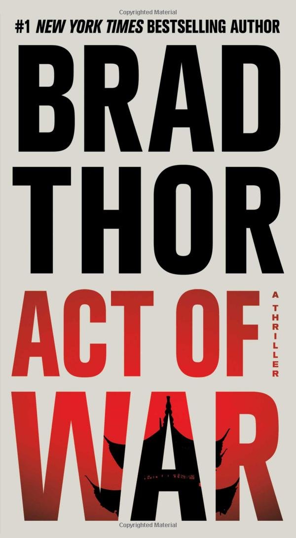 Act of War: A Thriller (13) (The Scot Harvath Series)
