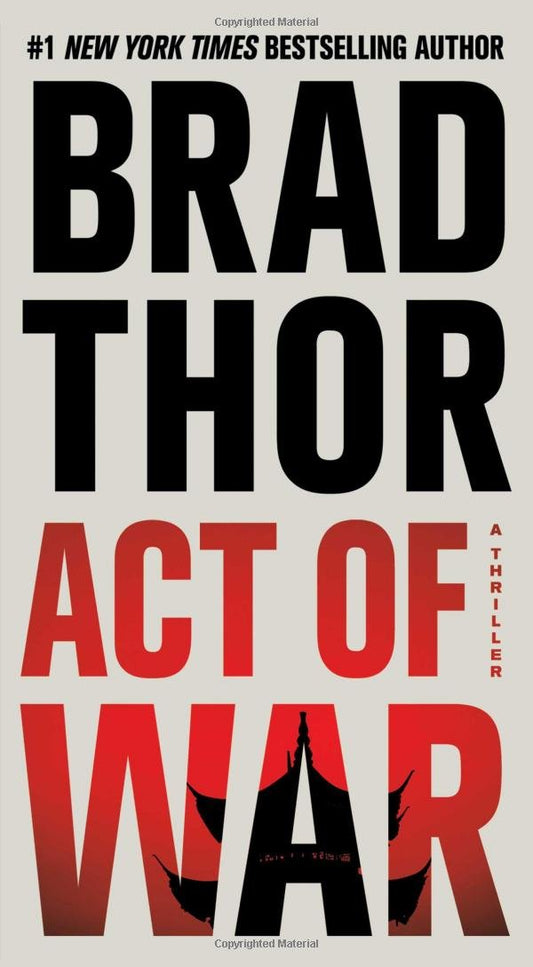 Act of War: A Thriller (13) (The Scot Harvath Series)