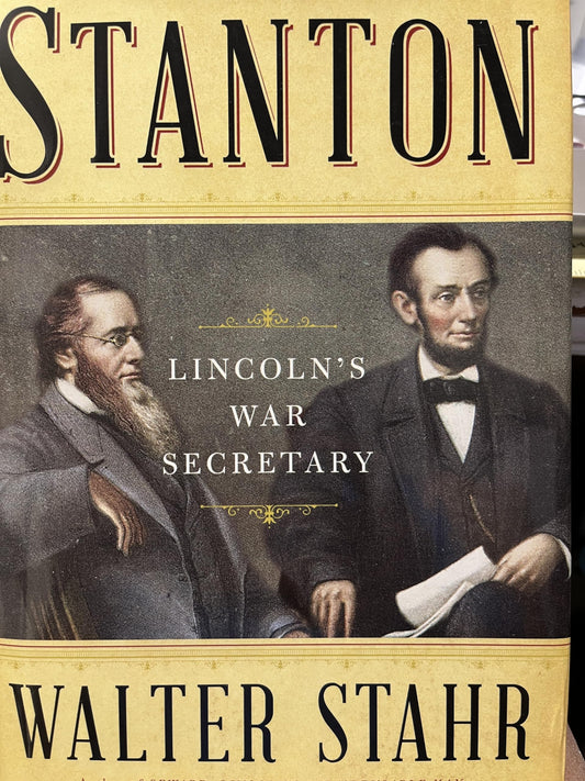 Stanton: Lincoln's War Secretary - 2969