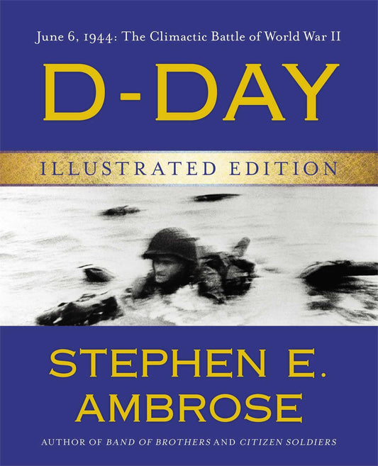 D-Day Illustrated Edition: June 6, 1944: The Climactic Battle of World War II - 436