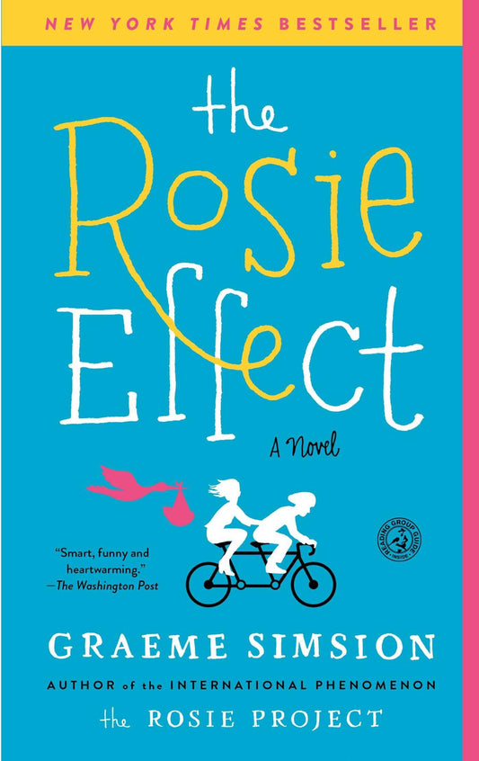 THE ROSIE EFFECT: A NOVEL - 611