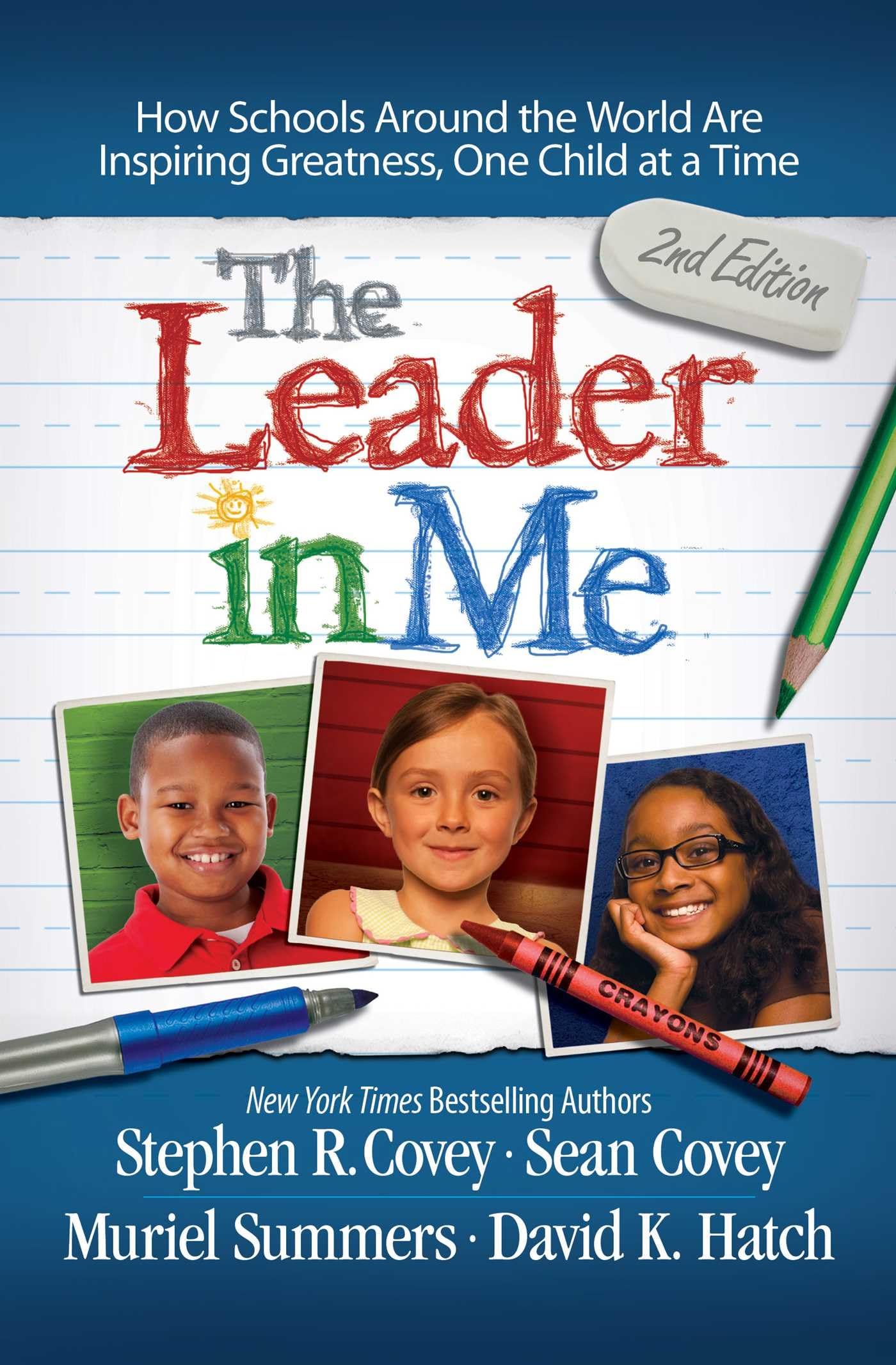 THE LEADER IN ME: HOW SCHOOLS AR - 1643