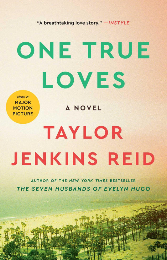 One True Loves: A Novel - 6733