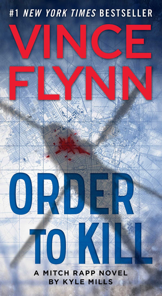 ORDER TO KILL: A NOVEL (15) (A M