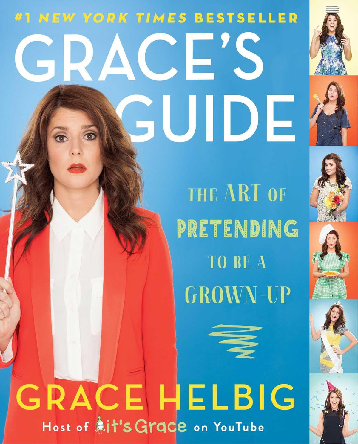 Grace's Guide: The Art of Pretending to Be a Grown-Up
