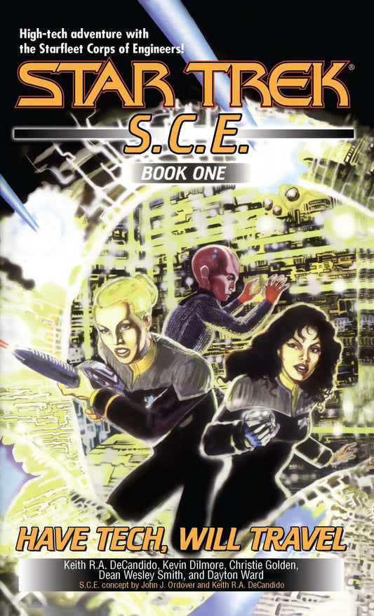 Have Tech Will Travel: SCE Omnibus (Star Trek: Starfleet Corps of Engineers)