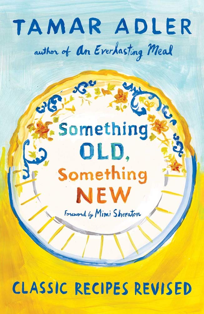 Something Old, Something New: Classic Recipes Revised - 3952