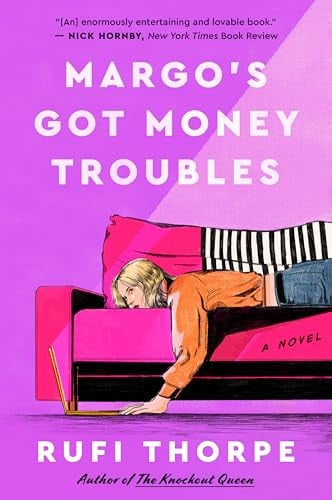 Margo's Got Money Troubles A Novel