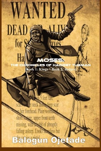 Moses: The Chronicles of Harriet Tubman (Books 1 & 2) - 6995