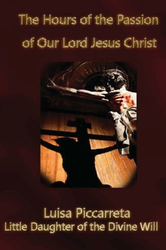 The Hours of the Passion Of Our Lord Jesus Christ - 7227